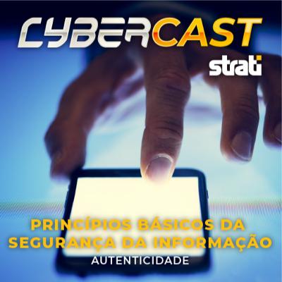 10 - PRINCÍPIOS BÁSICOS DA SEGURANÇA DA INFORMAÇÃO - AUTENTICIDADE
