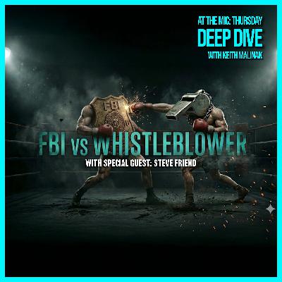 When Whistleblowers Become the Target of the FBI. Kash Patel, Dan Bongino & the Blunders |  12/18/25