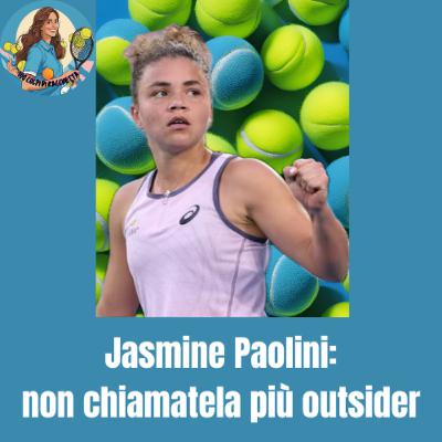 Jasmine Paolini: non chiamatela più outsider