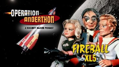 Ep 12 – Fireball XL5