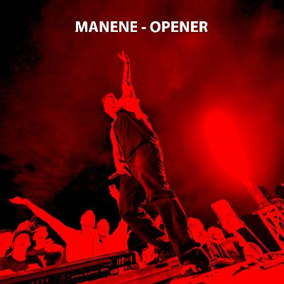 MANENE - OPENER (original Mix)