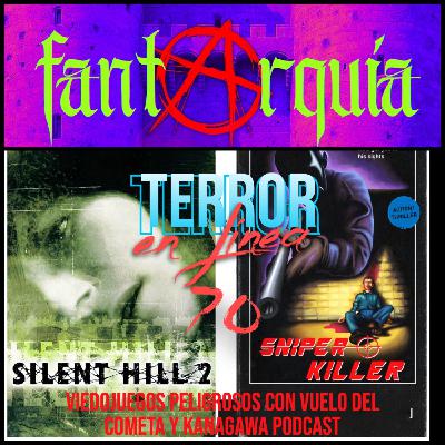 Terror en Línea 70 -Videojuegos peligrosos con Vuelo del Cometa y Kanagawa