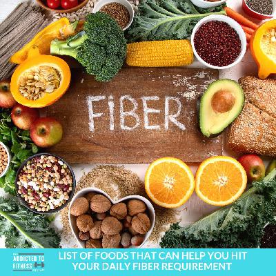 List of Foods That Can Help You Hit your Daily Fiber Requirement