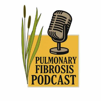 Pulmonary Fibrosis Ep 20 - Jen Wescoe Reviews the Year -- and Gives a 2023 Preview