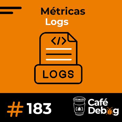 #183 Quando Logs Viram Problema: O Custo Invisível da Observabilidade