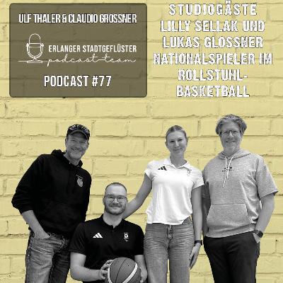 #77 ROLLSTUHLBASKETBALL | Studiogäste Lilly Sellak und Lukas Gloßner
