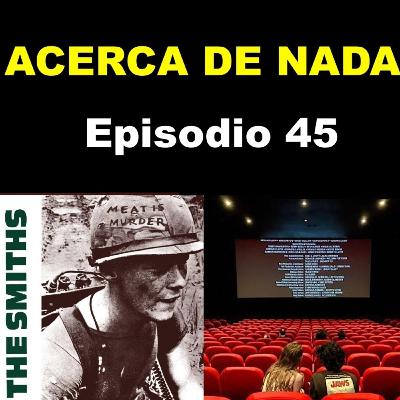ADN T5 E4 (E45): Homo Argentum + The Smiths + Crisis del cine