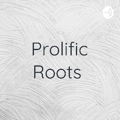 Prolific Roots  (Trailer) Prolific Roots  (Trailer)