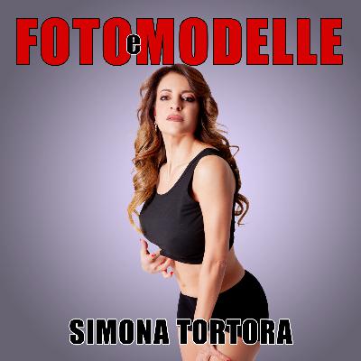S02 - 17 Simona Tortora - Intervista e foto