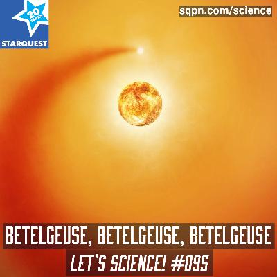 Betelgeuse, Betelgeuse, Betelgeuse Betelgeuse, Betelgeuse, Betelgeuse
