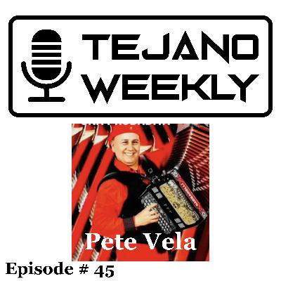 Tejano Weekly Episode # 45