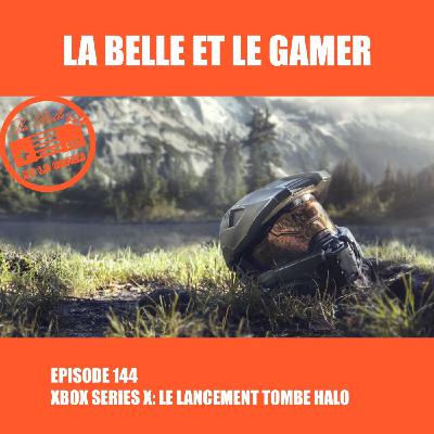 Episode 144: Xbox Series X: Le lancement tombe Halo