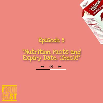 Nutrition Facts and Expiry Date, Check! Nutrition Facts and Expiry Date, Check!