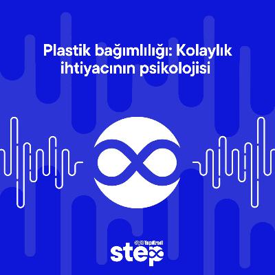 Plastik bağımlılığı: Kolaylık ihtiyacının psikolojisi Plastik bağımlılığı: Kolaylık ihtiyacının psikolojisi