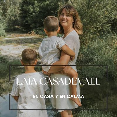#1 LAIA CASADEVALL - EN CASA Y EN CALMA