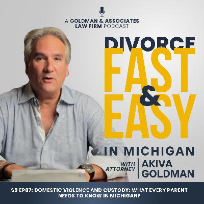 S8 Ep87: Domestic Violence and Custody: What Every Parent Needs to Know in Michigan? S8 Ep87: Domestic Violence and Custody: What Every Parent Needs to Know in Michigan?