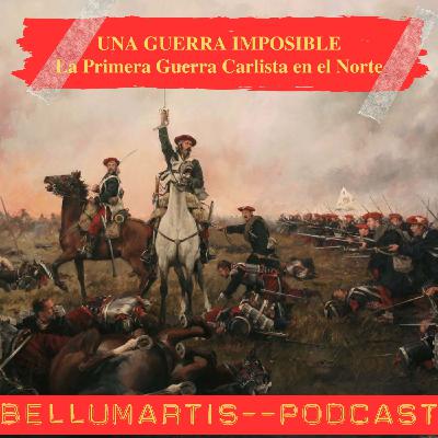 UNA GUERRA IMPOSIBLE: La Primera Guerra Carlista en el Norte 1834-1838
