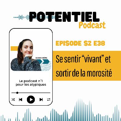 Se sentir vivant et sortir de la morosité