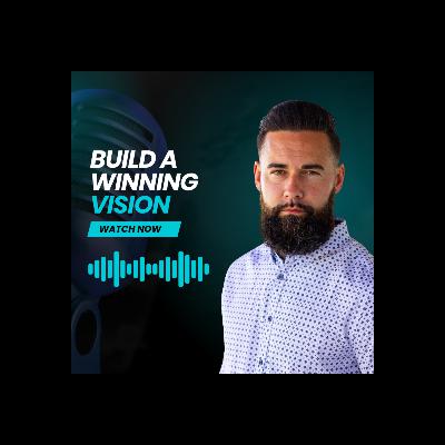 Building a Winning Vision: Leadership & Growth with Chaz Wolfe | Session 1