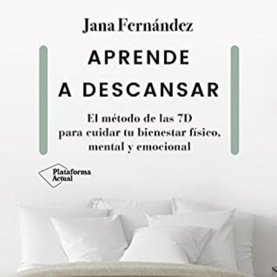 Aprende a descansar de Jana Fernández