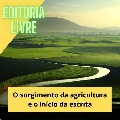 A criação da agricultura e o surgimento da escrita