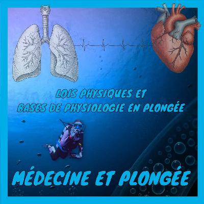 [Médecine et plongée] Lois physiques et bases de physiologie en plongée
