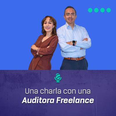 Una charla con una Auditora de Freelance Una charla con una Auditora de Freelance