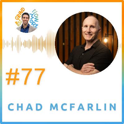 How Self-Awareness Impacts Your Bottom Line w/ Chad McFarlin (Ep. 77)