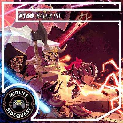 160: Ball x Pit