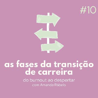 as fases da transição de carreira