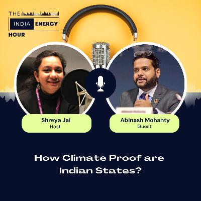 How Climate Proof are Indian States?  | ft. Abinash Mohanty