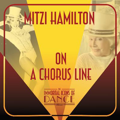 Ep. 22 - Mitzi Hamilton on A Chorus Line
