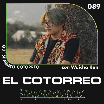 089. WUICHO KUN - MI EX ME HIZO MIERDA Y GRACIAS A ELLA EMPECÉ A HACER MÚSICA