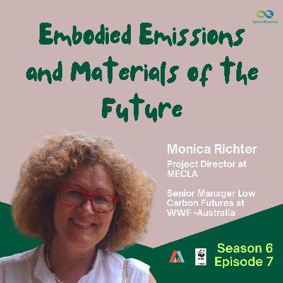 S6 EP7: Embodied Emissions and Materials of the Future