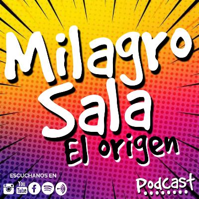 Milagro Sala: El inicio