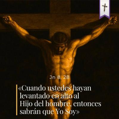 Juan 8, 21-30 - V Martes de cuaresma Juan 8, 21-30 - V Martes de cuaresma