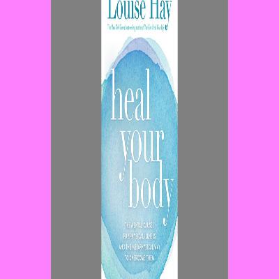 ^DOWNLOAD@PDF#)} Heal Your Body The Mental Causes for Physical Illness and the Metaphysical Way to Overcome Them Ebook Reader Reviews