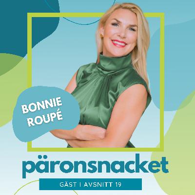 Avsnitt 19 - Bonnie Roupé grundare av Bonzun