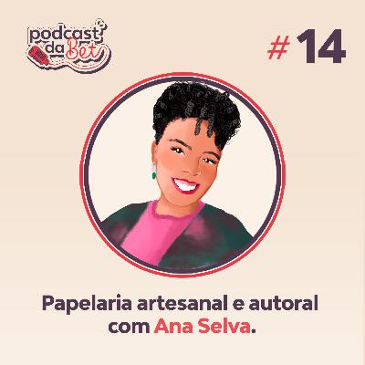 Papelaria artesanal e autoral  com Ana Selva. Papelaria artesanal e autoral  com Ana Selva.
