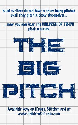 THE BIG PITCH - PART ONE THE BIG PITCH - PART ONE