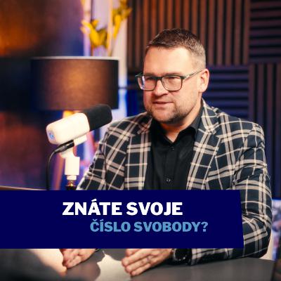 Znáte svoje číslo svobody? Znáte svoje číslo svobody?
