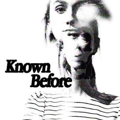 "Known Before" Pastor Cliff "Known Before" Pastor Cliff