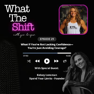 What If You’re Not Lacking Confidence—You’re Just Avoiding Courage?
