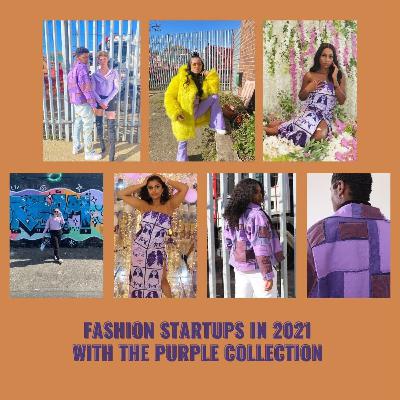 LRVF 21: The Purple Collection - Fashion Startups in 2021