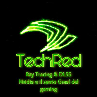 Episode 12: RAY TRACING E DLSS. NVIDIA E IL SANTO GRAAL DEL GAMING Episode 12: RAY TRACING E DLSS. NVIDIA E IL SANTO GRAAL DEL GAMING