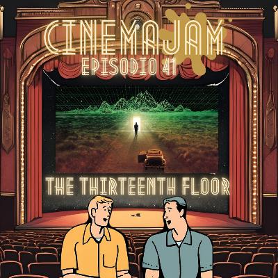 Ep 42: Summer in the Sim - The 13th Floor (El Piso 13)