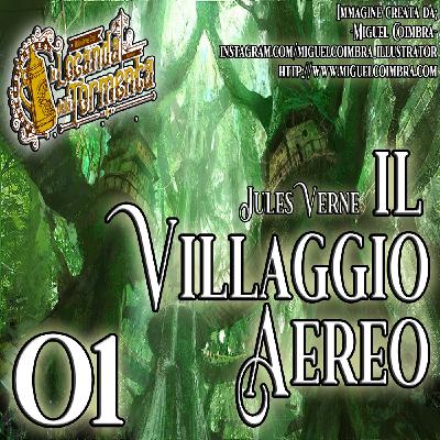 Audiolibro Il Villaggio Aereo - Jules Verne - Capitolo 01 Audiolibro Il Villaggio Aereo - Jules Verne - Capitolo 01