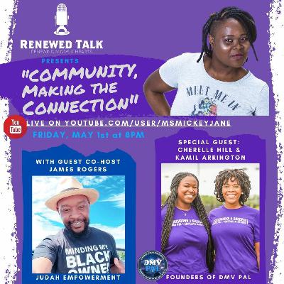 Community, Making The Connection w/DMV PAL & guest Co-Host: James Rogers