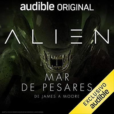 Alien: Mar de pesares (Narración en Castellano) [Alien: Sea of Sorrows] (Audiolibro) | Prueba Gratis
