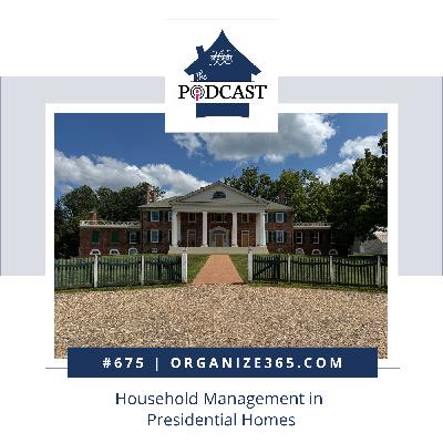 675 - Household Management in Presidential Homes